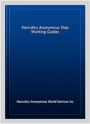 Seller image for Narcotics Anonymous Step Working Guides for sale by GreatBookPrices