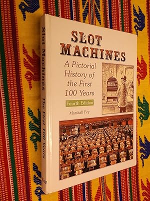 Slot Machines: A Pictorial History of the First 100 Years