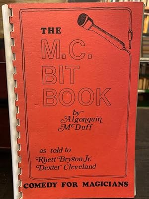 The M. C. Bit Book : a collection of jokes, lines, gags, and bits of business with and without ev...