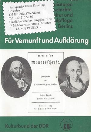 Für Vernunft und Aufklärung. Die Berlinsche Monatsschrift ( 1783 - 1796 ) Eine berlinsche Auswahl