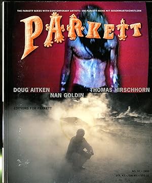 Imagen del vendedor de Parkett 57: Doug Aitken, Thomas Hirschhorn, Nan Goldin a la venta por Pazzo Books