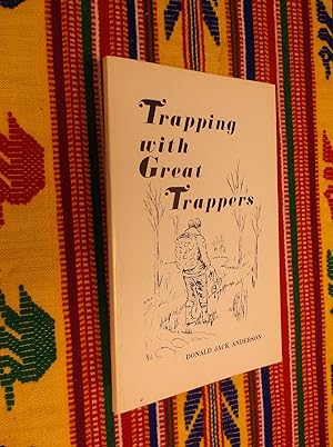 Immagine del venditore per Trapping with Great Trappers venduto da Barker Books & Vintage
