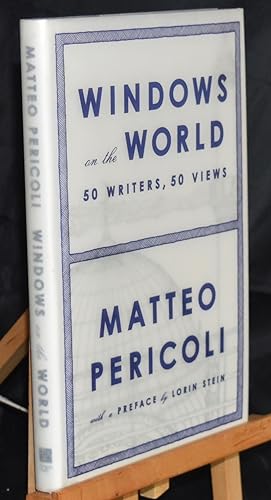 Windows on the World: Fifty Writers, Fifty Views