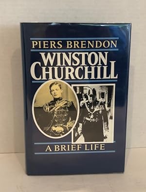 Winston Churchill: A Brief Life