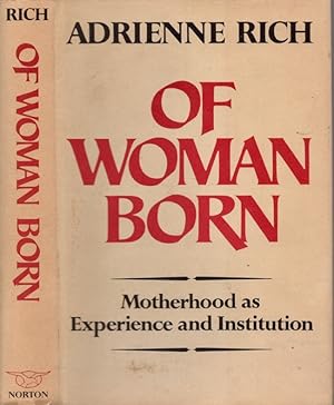 Of Woman Motherhood As Experience and Institution Inscribed and signed by the author