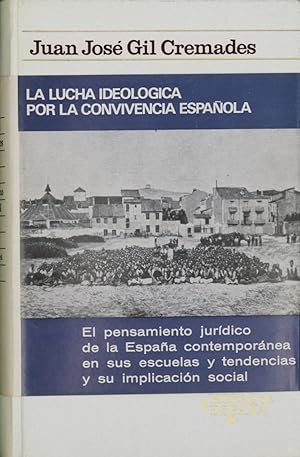 Imagen del vendedor de La lucha ideolgica por la convivencia espaola a la venta por Librera Alonso Quijano