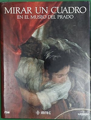 Bild des Verkufers fr Mirar un cuadro en el Museo del Prado zum Verkauf von Librera Alonso Quijano
