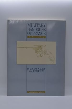 Image du vendeur pour Military Handguns of France, 1858-1958 mis en vente par Lavendier Books