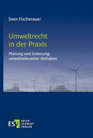 Seller image for Umweltrecht in der Praxis : Planung und Zulassung umweltrelevanter Vorhaben for sale by AHA-BUCH GmbH