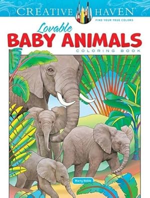 Seller image for Creative Haven Lovable Baby Animals Coloring Book for sale by Smartbuy