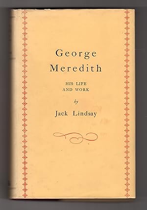 Imagen del vendedor de GEORGE MEREDITH: His Life and Work a la venta por BOOKFELLOWS Fine Books, ABAA