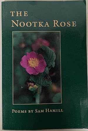 Imagen del vendedor de Nootka Rose: Poems a la venta por Chaparral Books