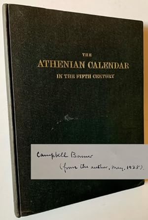 The Athenian Calendar in the Fifth Century: Based on a Study of the Detailed Accounts of Money Bo...