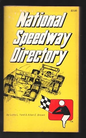 National Speedway Directory #2 1977--Listing of all racetracks in the US & Canada by state-sancti...