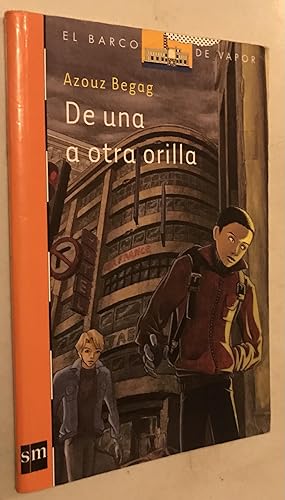 De una a otra orilla (El Barco de Vapor Naranja) (Spanish Edition)