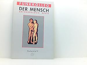 Immagine del venditore per [Funkkolleg] Der Mensch: Anthropologie heute. - Studienbrief 9 venduto da Book Broker