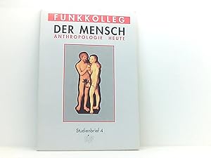 Bild des Verkufers fr [Funkkolleg] Der Mensch: Anthropologie heute. - Studienbrief 4 zum Verkauf von Book Broker