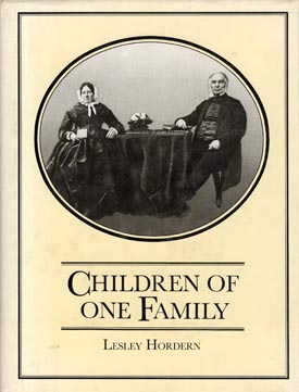 Image du vendeur pour Children of One Family: The Story of Anthony and Ann Hordern and their descendants in Australia 1825-1925. By Lesley Hordern. mis en vente par Berkelouw Rare Books