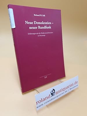 Neue Demokratien - neuer Rundfunk ; Erfahrungen mit der Medientransformation in Osteuropa ; Bd. 3