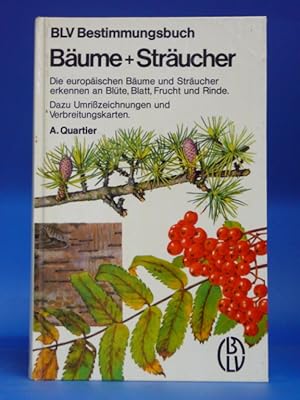 Seller image for Bume +Strucher Die europischen Bume und Strucher erkennen an Blte, Blatt, Frucht und Rinde for sale by Buch- und Kunsthandlung Wilms Am Markt Wilms e.K.