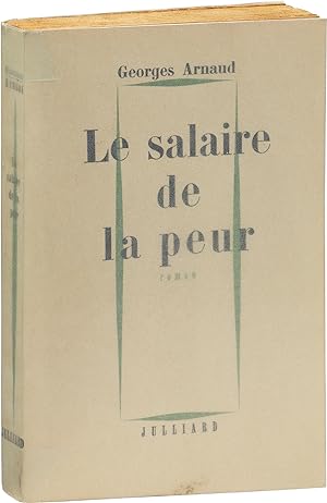 The Wages of Fear [Le salaire de la peur] (First French Edition)
