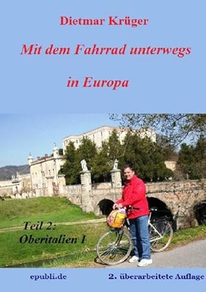 Bild des Verkufers fr Mit dem Fahrrad unterwegs in Europa : Teil 2: Oberitalien I. DE zum Verkauf von AHA-BUCH GmbH