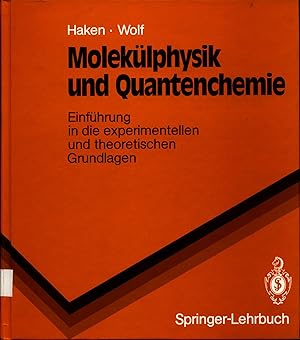 Immagine del venditore per Moleklphysik und Quantenchemie Einfhrung in die experimentellen und theoretischen Grundlagen venduto da avelibro OHG