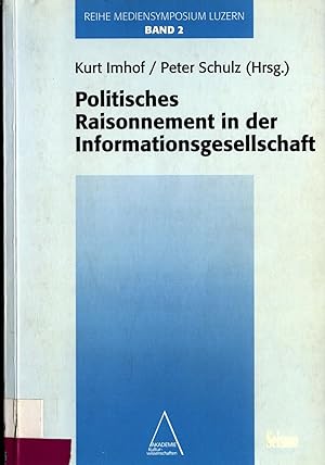 Imagen del vendedor de Politisches Raisonnement in der Informationsgesellschaft a la venta por avelibro OHG