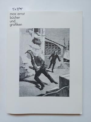 Seller image for Max Ernst, Bcher und Grafiken : eine Ausstellung des Instituts fr Auslandsbeziehungen / Katalog bearb. von Winfried Konnertz for sale by Versandantiquariat Claudia Graf