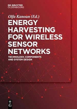 Bild des Verkufers fr Energy Harvesting for Wireless Sensor Networks : Technology, Components and System Design zum Verkauf von AHA-BUCH GmbH