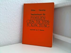 Taschenbuch für Familiengeschichtsforschung. ; Eckart Henning. Begr. von Friedrich Wecken