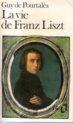 Bild des Verkufers fr La vie de Franz Liszt zum Verkauf von BuchSigel