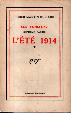 Les Thibault. 7. Partie. L´été 1914