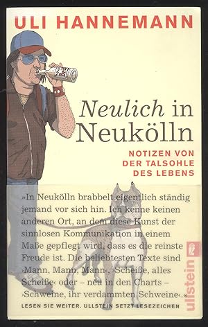 Seller image for Neulich in Neuklln. Notizen von der Talsohle des Lebens. for sale by Versandantiquariat Markus Schlereth