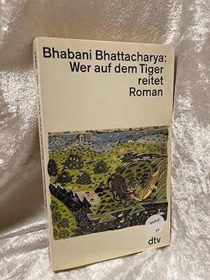 Seller image for Wer auf dem Tiger reitet Roman for sale by Antiquariat Jochen Mohr -Books and Mohr-