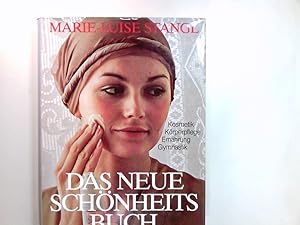 Bild des Verkufers fr Das neue Schnheitsbuch : Kosmetik, Krperpflege, Ernhrung, Gymnastik. Bearb. d. Neuausg.: Ingeborg Johannsen u. Iris Pfeifer zum Verkauf von Antiquariat Buchhandel Daniel Viertel