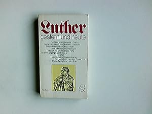 Seller image for Luther gestern und heute. Texte zu einer deutschen Gestalt. for sale by Antiquariat Buchhandel Daniel Viertel