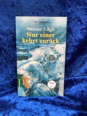 Seller image for Nur einer kehrt zurck dtv ; 70468 : dtv junior : Lese-Abenteuer for sale by Antiquariat Jochen Mohr -Books and Mohr-