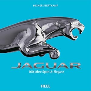 Jaguar - Die Chronik 100 Jahre Sport & Eleganz