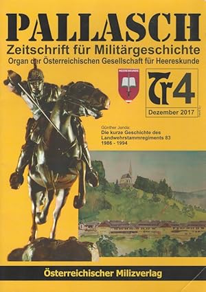 Bild des Verkufers fr Pallasch Tr 4 - Die kurze Geschichte des Landwehrstammregiments 83 (1986-1994) Zeitschrift fr Militrgeschichte zum Verkauf von Versandantiquariat Nussbaum