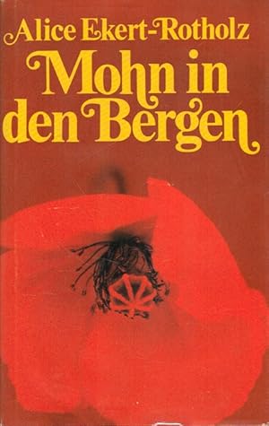 Bild des Verkufers fr Mohn in den Bergen : die Geschichte der Marie Bonnard. zum Verkauf von Versandantiquariat Nussbaum