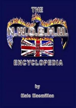 Seller image for The New Wave Of British Heavy Metal Encyclopedia for sale by AHA-BUCH GmbH