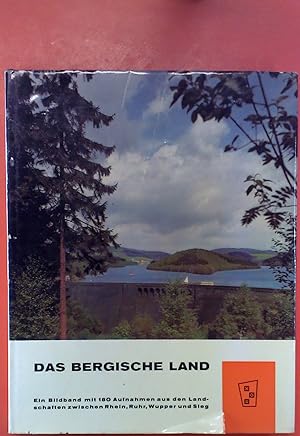 Bild des Verkufers fr Das Bergische Land, ein Bildband mit 180 Aufnahmen aus den Landschaften zwischen Rhein Ruhr Wupper und Sieg zum Verkauf von biblion2