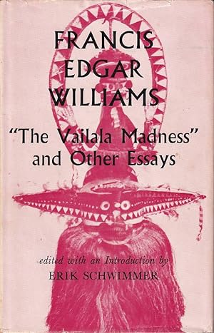 Bild des Verkufers fr Francis Edgar Williams. "The Vailala Madness" and other Essays. zum Verkauf von Asia Bookroom ANZAAB/ILAB