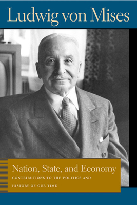 Immagine del venditore per Nation, State, and Economy: Contributions to the Politics and History of Our Time (Paperback or Softback) venduto da BargainBookStores