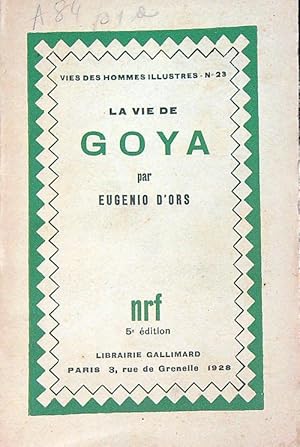 Bild des Verkufers fr La vie de Goya zum Verkauf von Librodifaccia