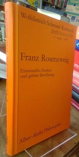 Bild des Verkufers fr Franz Rosenzweig. Existentielles Denken und gelebte Bewhrung. zum Verkauf von Antiquariat Thomas Nonnenmacher