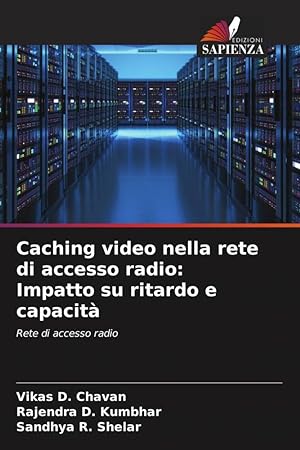 Bild des Verkufers fr Caching video nella rete di accesso radio: Impatto su ritardo e capacit zum Verkauf von moluna