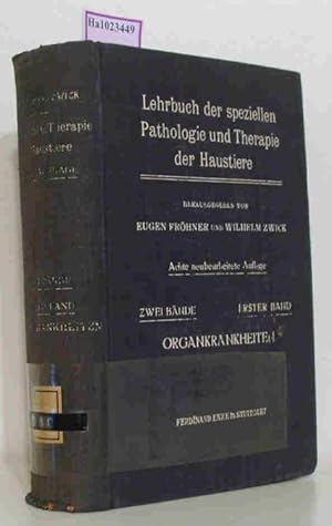 Bild des Verkufers fr Lehrbuch der speziellen Pathologie und Therapie der Haustiere. Hier: 1. Band: Organkrankheiten: Krankheiten der Verdauungsorgane. Leber-, Nieren- und Geschlechtskrankheiten. Herzkrankheiten. Hautkrankheiten. Krankheiten der Bewegungsorgane. Krankheiten des Nervensystems und der Atmungsorgane. Blutkrankheiten. Mit 89 teils farbigen Textabbildungen. Nur Band 1 zum Verkauf von ralfs-buecherkiste