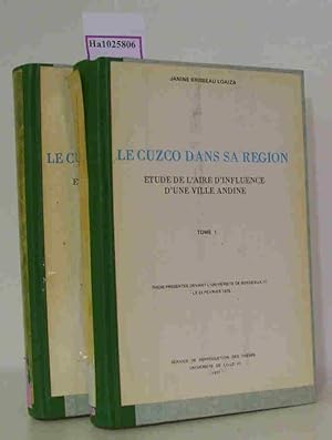 Seller image for Le Cuzco Dans Sa Region. Etude De L'Aire D'Influence D'Une Ville Andine. 2 Vols. [Dissertation, Univ. Bordeaux III, 1975]. for sale by ralfs-buecherkiste